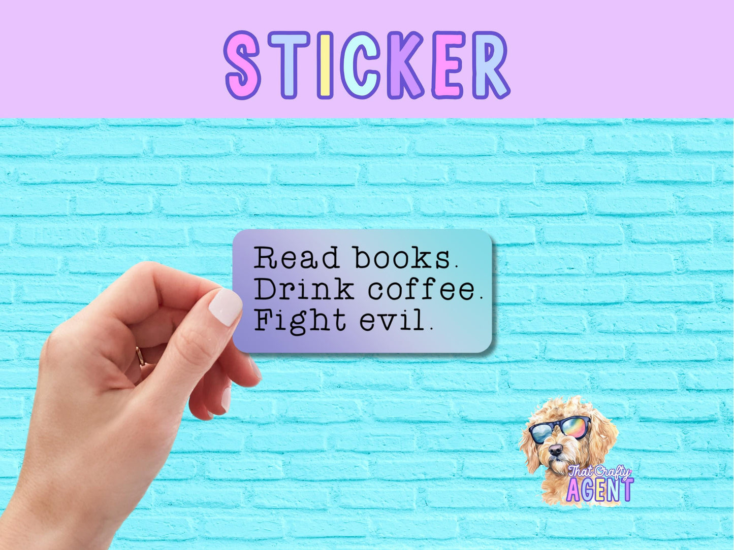 Read Books Drink Coffee Fight Evil Vinyl Sticker | Funny | Sarcastic | Gift for Readers | Laptop Sticker | Bookworm | Fiction | Book Club