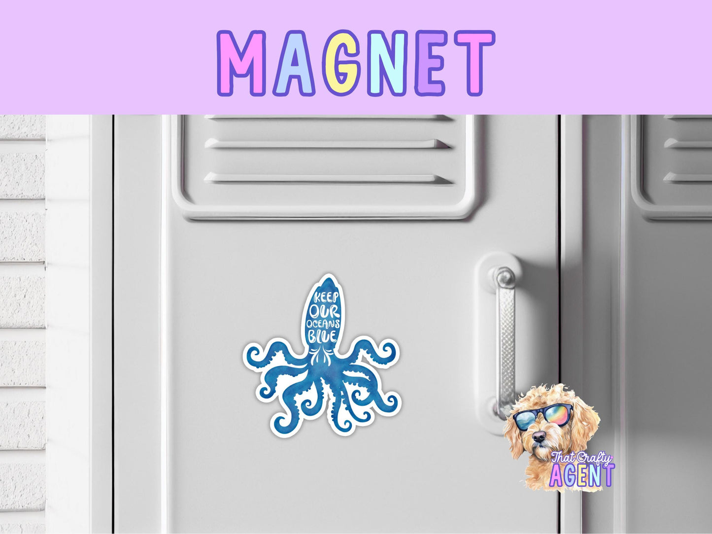 Keep Our Oceans Blue Fridge Magnet | Cute Animal | Handmade | Ocean | Refrigerator Magnet | Environment | Earth Day | Octopus | Magnet