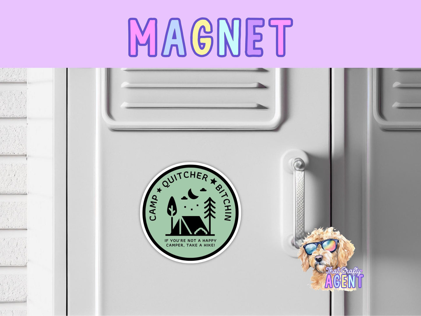 Camp Quitcher Fridge Magnet | Funny | Gift | Camping | Handmade | Outdoors | Green | Refrigerator Magnet | Great Outdoors