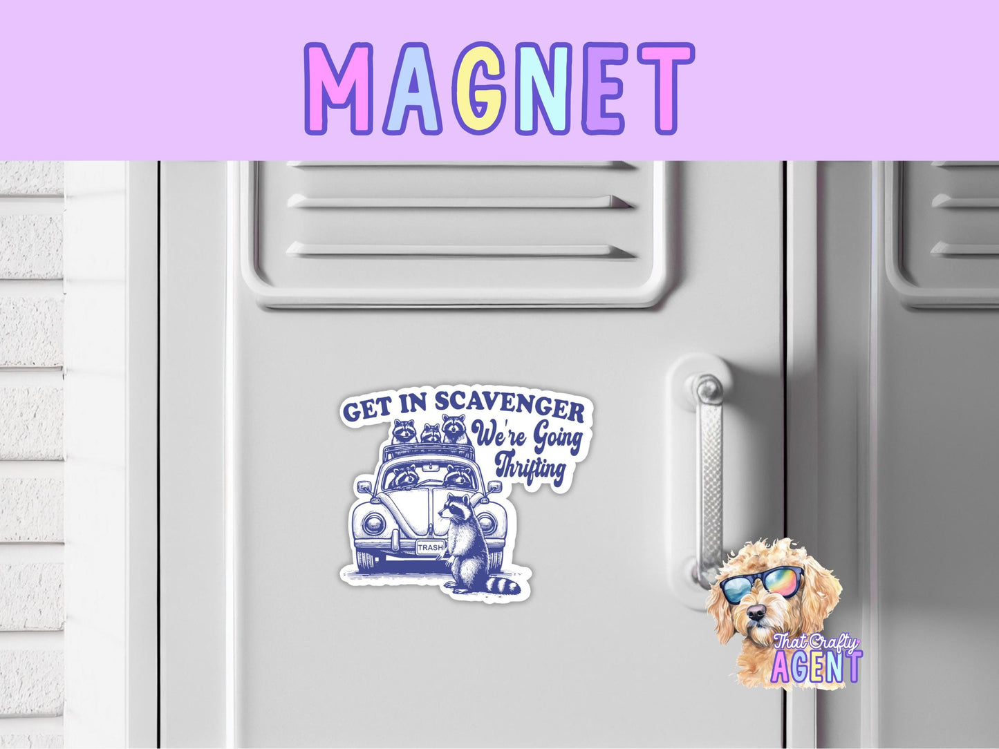 Get in Scavenger We're Going Thrifting Fridge Magnet | Cute Raccoons | Handmade | Magnet | Funny | Gift | Refrigerator Magnet