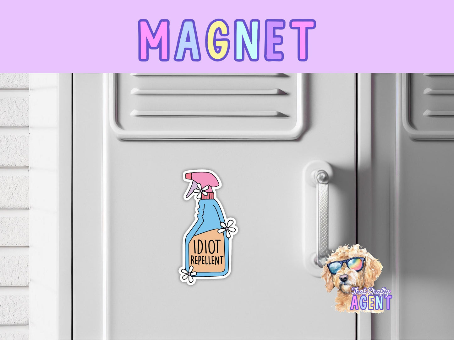 Idiot Repellent Fridge Magnet | Funny | Pop Culture | Magnet | Handmade | Cute | Sarcastic | Gift | Refrigerator Magnet |