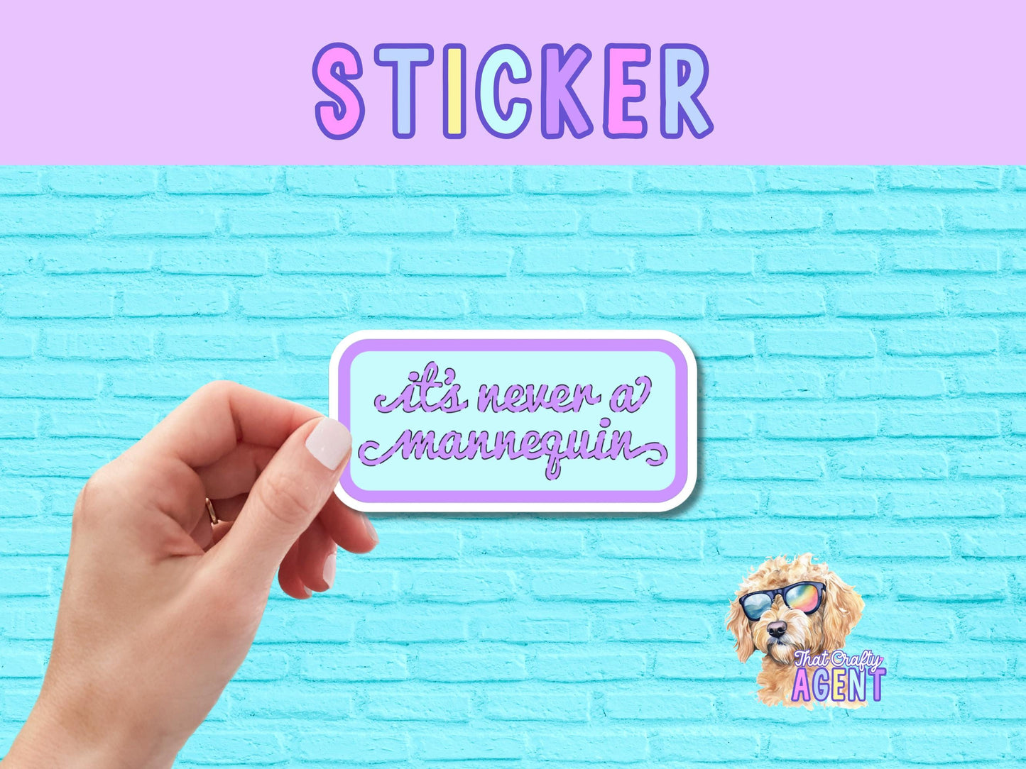 It's Never a Mannequin Vinyl Sticker | Funny Sticker | True Crime Sticker |Water Bottle Sticker |Murder Shows |Laptop Sticker|Kindle Sticker
