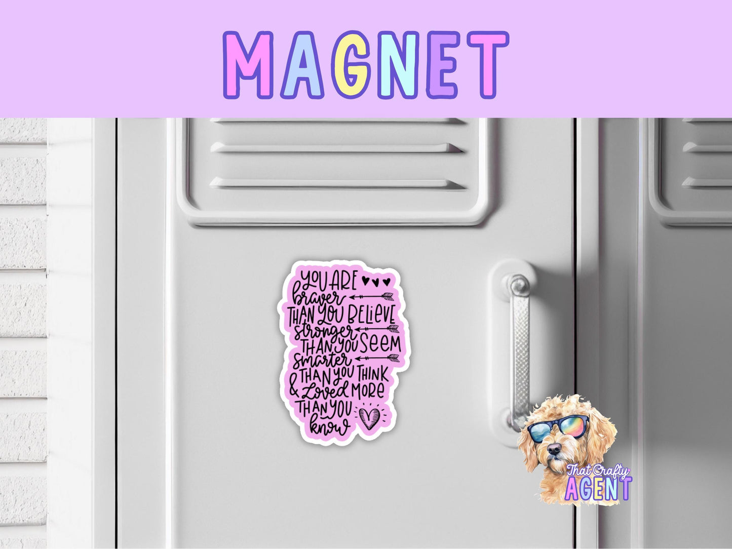 You are Braver Stronger Smarter Loved Fridge Magnet| Motivational | Pink | Handmade | Gift | Locker Magnet | Girly | Gift
