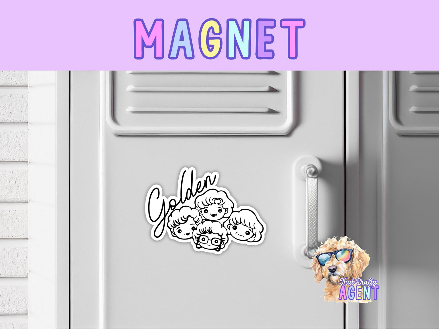 Golden Fridge Magnet| Funny | Cute | Magnet | Golden Girls | Blanche | Sophia | Dorothy | Rose | Handmade | Gift | Refrigerator Magnet