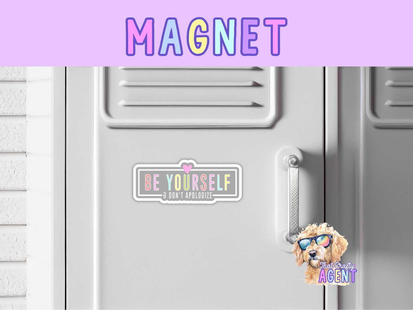 Be Yourself & Don't Apologize Fridge Magnet | Handmade | Pastel | Cute | Self Love | Rainbow | Gift | Girly