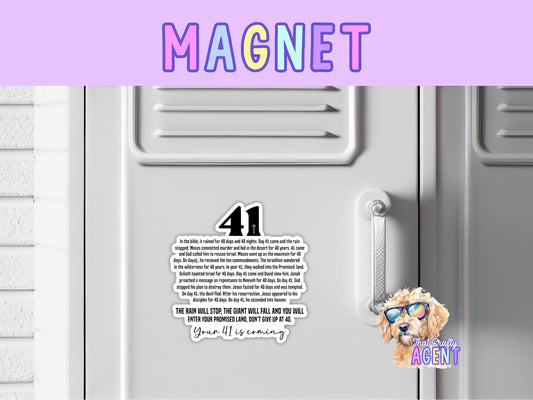 Your 41 is Coming Fridge Magnet | Faith Jesus God | Bible Story | Christian | Bible Study | Gift | Locker Magnet | Refrigerator Magnet