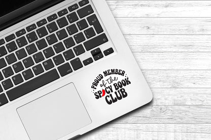Proud Member of the Spicy Book Club Vinyl Sticker | Kindle Sticker | Funny Sticker | Water Bottle Sticker | Reading Sticker | Cute Sticker |