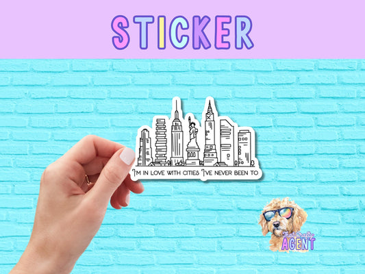 I'm in Love with Cities I've Never Been to Vinyl Sticker | Cute Sticker | New York Sticker | Laptop Sticker | Water Bottle Sticker | Kindle
