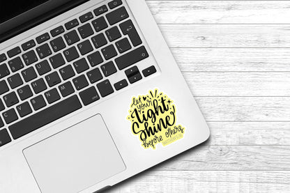 Let Your Light Shine Before Others Vinyl Sticker | Matthew 5:16 | Faith Sticker | Laptop Sticker | Cute Sticker | Bible Verse Sticker |Water Bottle Sticker