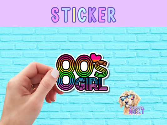80's Girl Vinyl Sticker | Funny Sticker | Decades | Water Bottle Sticker | Cute Rainbow Sticker | Pop Culture | Phone Case Sticker | Kindle