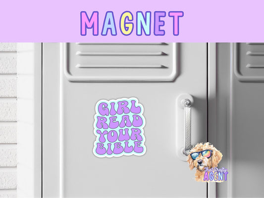 Girl Read Your Bible Cute Fridge Magnet | Faith Jesus God | Christian | Bible Study | Gift | Locker Magnet | Refrigerator Magnet