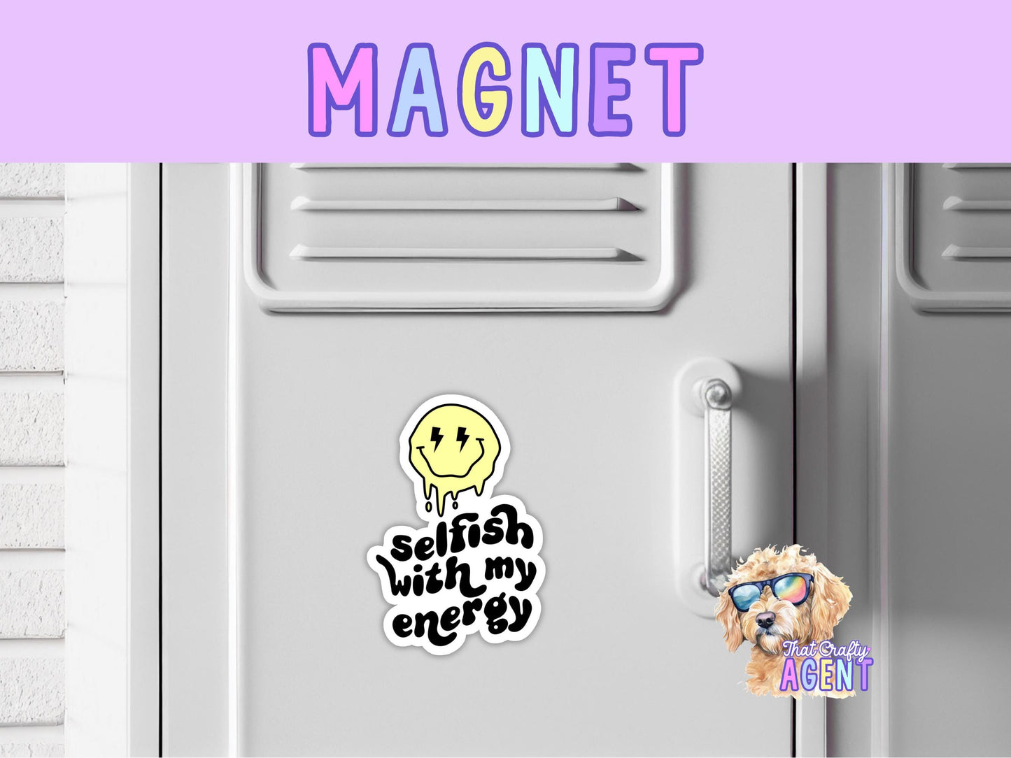 Selfish With My Energy Fridge Magnet | Introvert | Handmade | Locker Magnet | Antisocial | Preppy | Gift | Self Care | Smiley Face