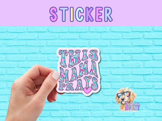 This Mama Prays Vinyl Sticker | Laptop Sticker | Faith Jesus Sticker | Christian | Bible Study | Water Bottle Sticker | Phone Case | Kindle