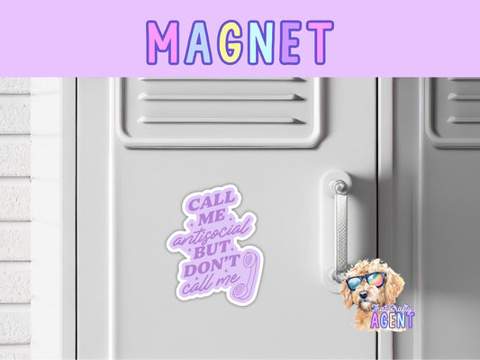 Call Me Antisocial But Don't Call Me Fridge Magnet | Funny | Handmade | Sarcastic | Introvert | Gift | Cute | Purple | Telephone