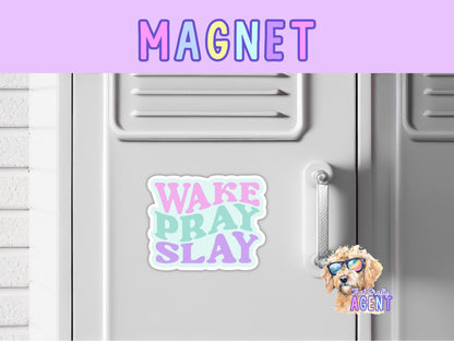 Wake Pray Slay Fridge Magnet | Faith | Christian | Gift | Bible | Locker Magnet | Jesus | Youth Group | Bible Study | Refrigerator Magnet