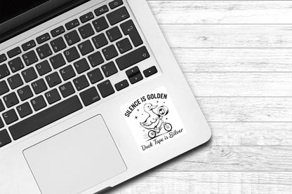 Silence is Golden Duct Tape is Silver Vinyl Sticker | Funny Sticker | Pop Culture | Water Bottle Sticker | Cute Sarcastic Animal Sticker