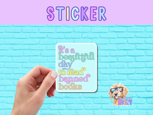 It's A Beautiful Day To Read Banned Books Vinyl Sticker | Kindle Sticker | Gift for Readers | Laptop Sticker | Bookworm | Fiction |Bookstore