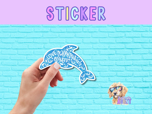 Love Dolphins Hate Plastic Vinyl Sticker | Cute Sticker | Water Bottle Sticker | Laptop Sticker | Animal Sticker | Ocean Sticker | Blue