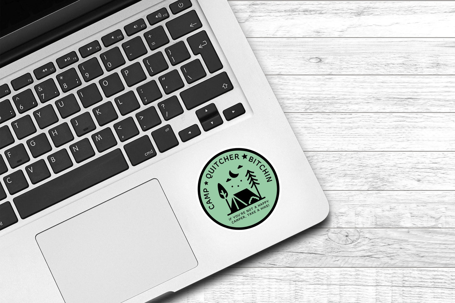 Camp Quitcher Vinyl Sticker | Funny Sticker | Water Bottle Sticker | Laptop Sticker | Kindle Sticker | Outdoors | Camping Sticker | Green