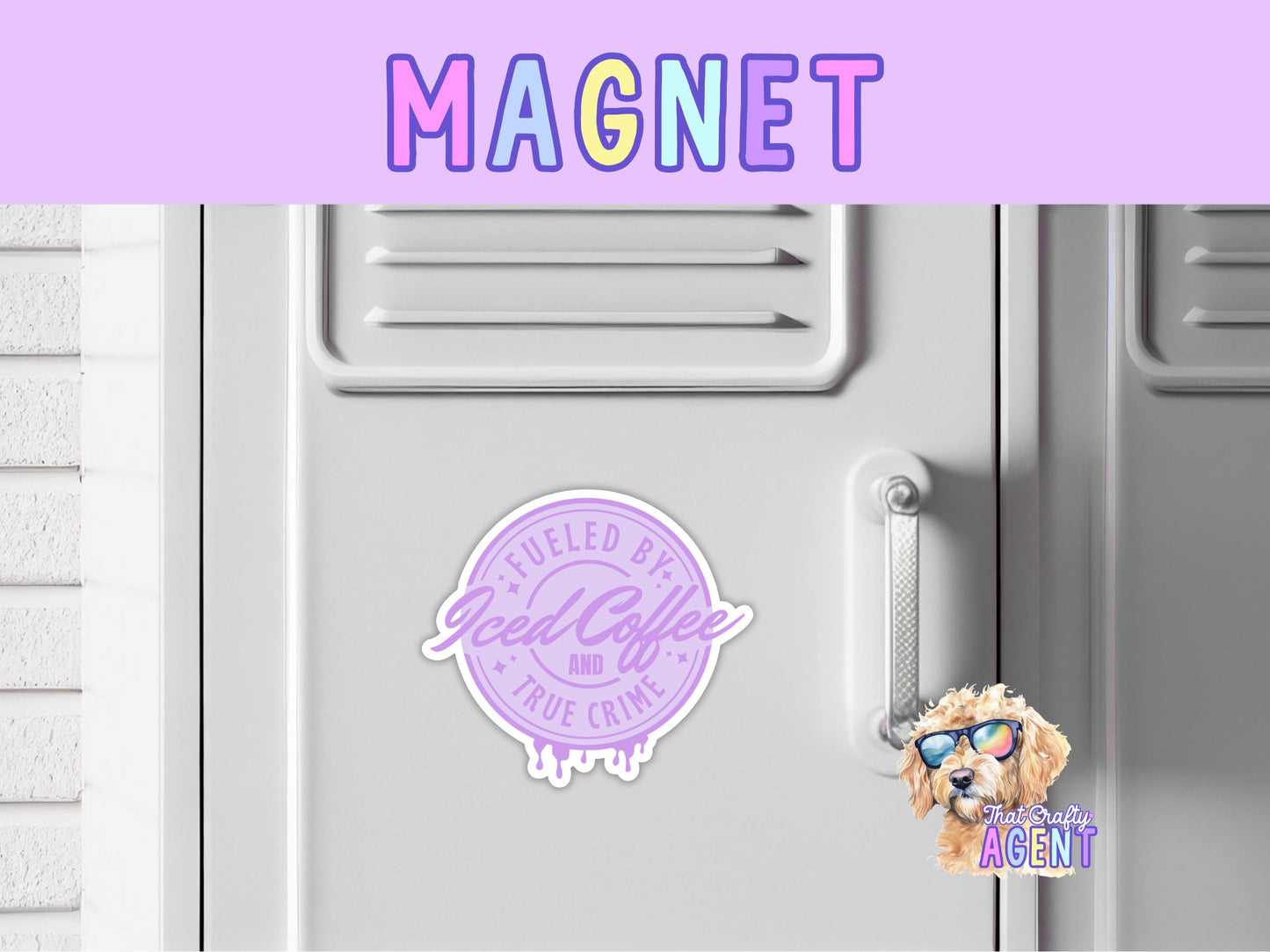 Fueled by Iced Coffee and True Crime Fridge Magnet | Handmade | True Crime | Coffee | Gift | Murder Shows | Purple