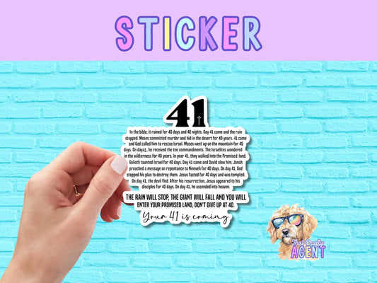 Your 41 is Coming Vinyl Sticker | Laptop Sticker | Faith Jesus Sticker | Bible Story | Christian | Bible Study | Water Bottle Sticker