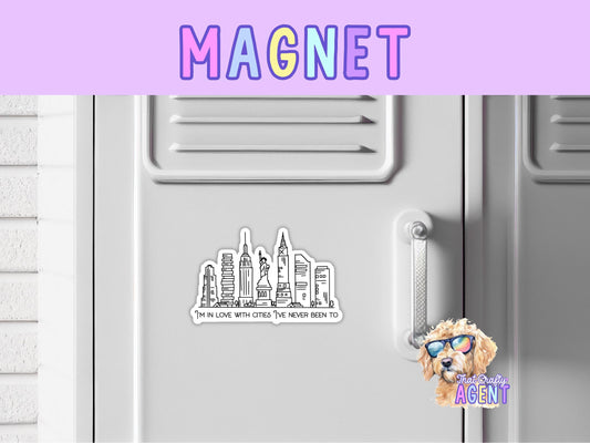 I'm in Love with Cities I've Never Been to Fridge Magnet | Cute Handmade Gift | New York | Locker Magnet | Statue of Liberty