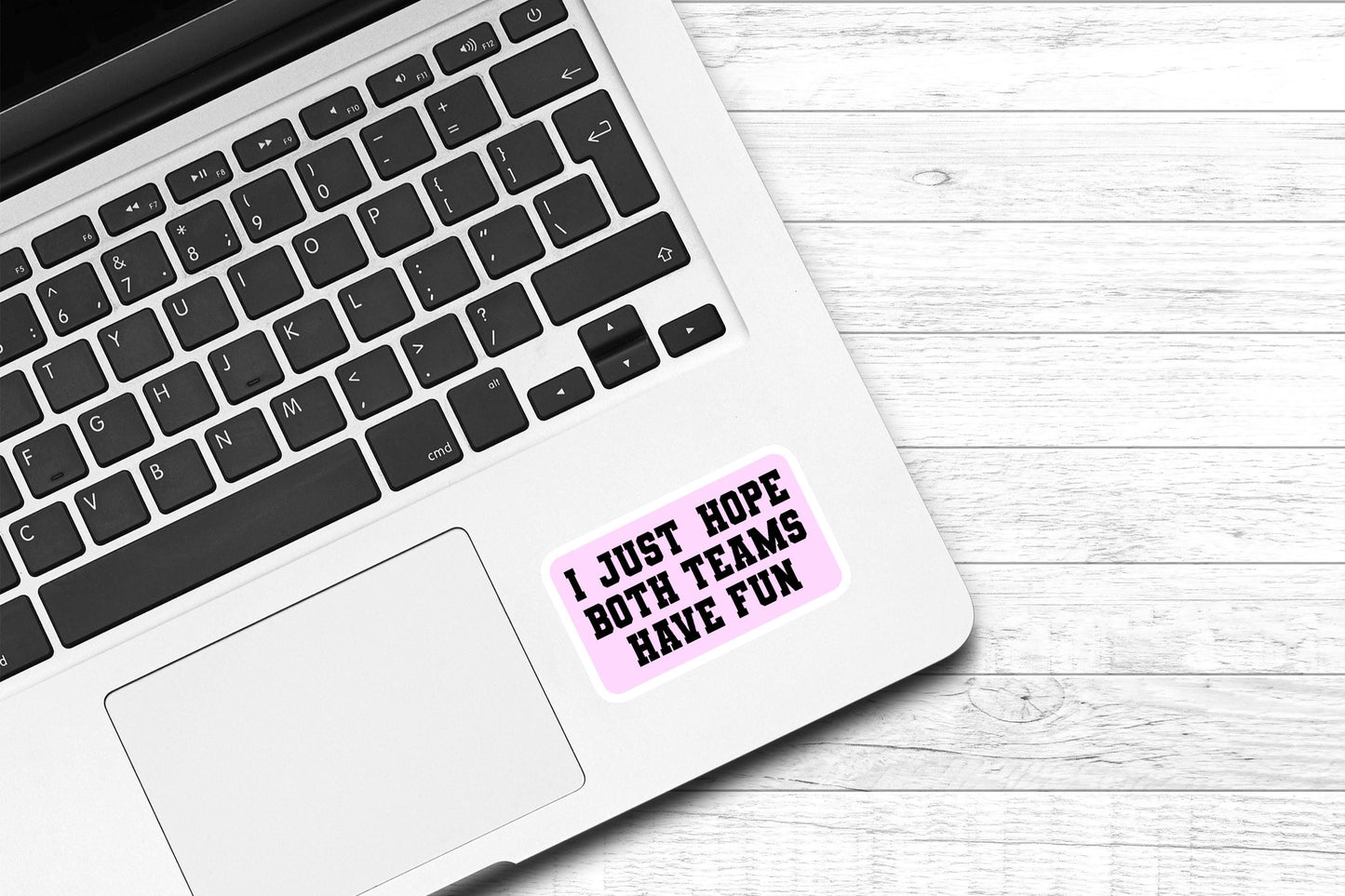I Just Hope Both Teams Have Fun Vinyl Sticker | Funny Sticker | Pink | Water Bottle Sticker |Cute Preppy Sticker |Phone Case Sticker |Kindle