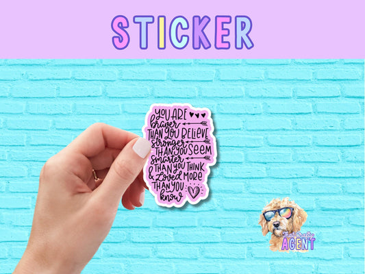 You are Braver Vinyl Sticker | Motivational Sticker | Laptop Sticker | Water Bottle Sticker | Girly Sticker | Kindle Sticker | Pink Sticker