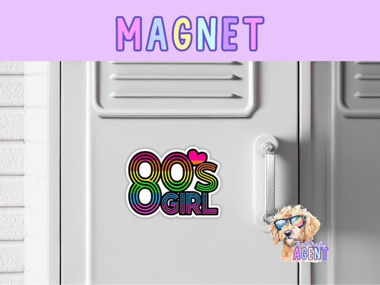 80's Girl Cute Colorful Magnet | Fridge Magnet | Decades 1980's | Locker Magnet | Rainbow  | Pop Culture | Gift for Her | Calendar Magnet