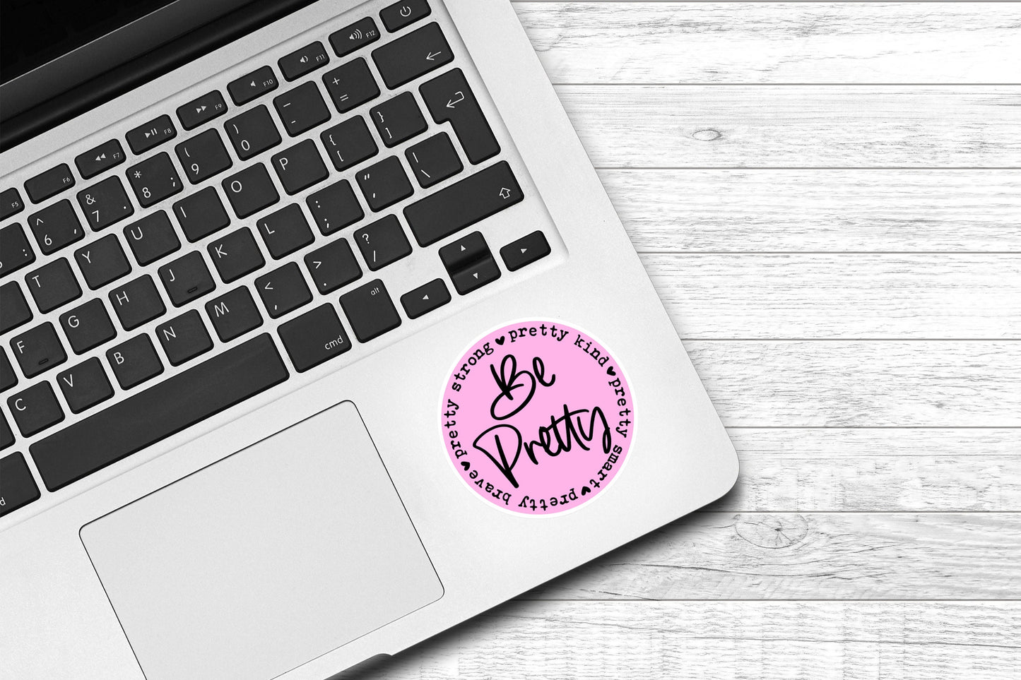 Be Pretty Vinyl Sticker | Girly Sticker | Water Bottle Sticker | Cute Sticker | Laptop Sticker | Kindle Sticker | Phone Case Sticker |Preppy