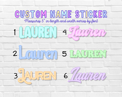 Custom Name Sticker | Personalized Name Decal | Cute Colorful Pastel | Holographic | Water Bottle | Laptop | Tumbler | Gift |Create Your Own
