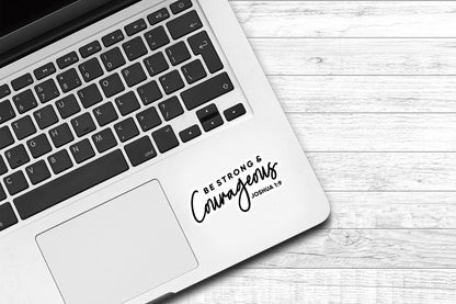 Be Strong & Courageous Vinyl Sticker | Laptop Sticker | Faith Jesus Sticker | Bible Story | Christian | Bible Study | Joshua | Bible Verse