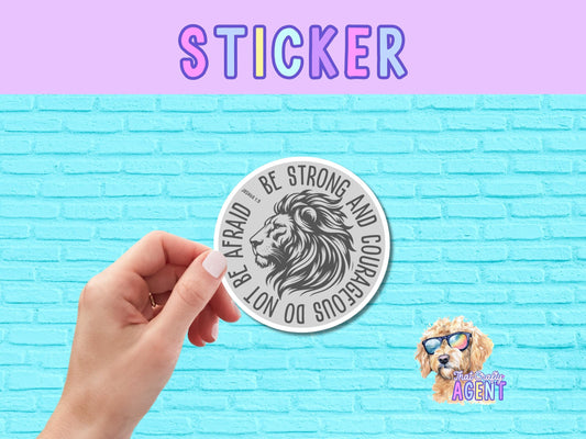 Do Not Be Afraid Be Strong & Courageous Joshua 1:9 Vinyl Sticker | Laptop Sticker | Faith Jesus Sticker | Christian | Bible Study |Water Bottle Sticker