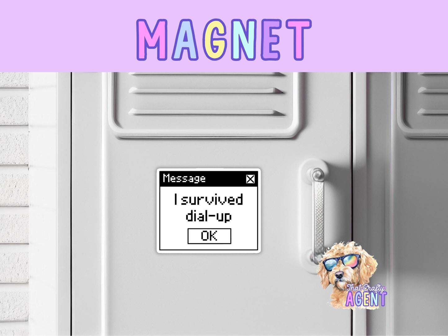 I Survived Dial-Up Internet Fridge Magnet | Funny | Y2K | Magnet | 90's | Refrigerator Magnet | Sarcastic | Handmade | Gift