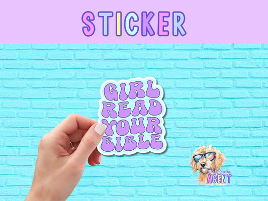 Girl Read Your Bible Vinyl Sticker | Laptop Sticker | Faith Jesus Sticker | Christian | Bible Study | Water Bottle Sticker | Phone Case