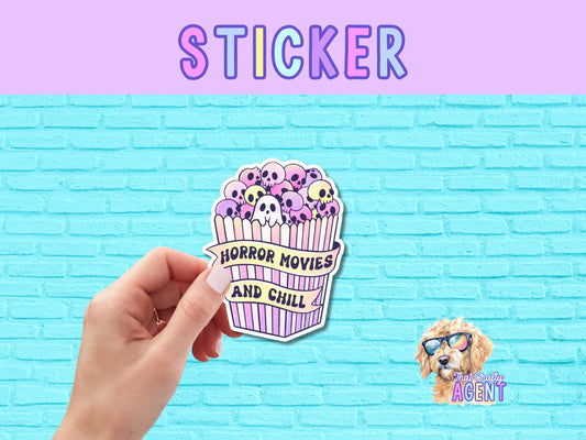 Horror Movies and Chill Vinyl Sticker | Cute Sticker | Funny Sticker | Halloween | Water Bottle Sticker | Laptop Sticker | Scary Movies